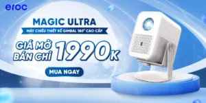 Máy chiếu mini Eroc Magic Ultra | Giá mở bán chỉ 1990K
