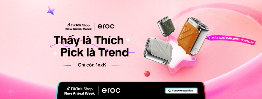 Máy cạo râu Eroc Traveller sự kiện New Aririval Week TikTok Shop