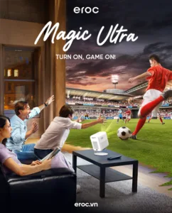 Mùa World Cup 2026: Biến mọi căn phòng thành rạp bóng đá mini với máy chiếu Eroc Magic Ultra